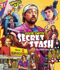 Title: Kevin Smith's Secret Stash: The Definitive Visual History (Classic Movies, Film History, Cinema Books), Author: Kevin Smith