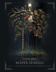 Free download ebooks for mobile Court of the Dead: Rise of the Reaper General: An Illustrated Novel CHM ePub PDB by  9781683831242 (English literature)