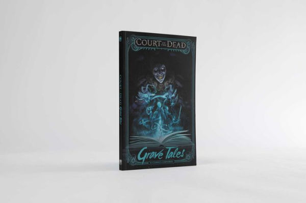 Court of the Dead: Grave Tales: A Comics Omnibus