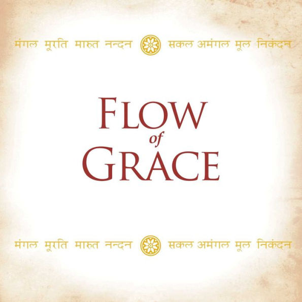 Flow of Grace: Chanting the Hanuman Chalisa (Revised Edition)