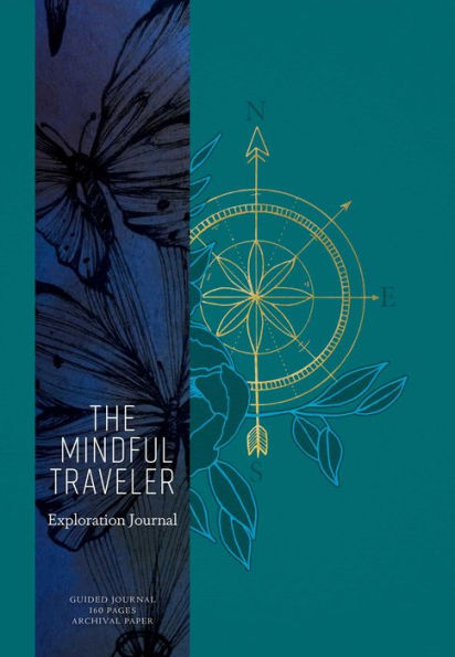 The Mindful Traveler: Exploration Journal