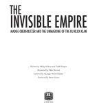 Alternative view 12 of The Invisible Empire: Madge Oberholtzer And The Unmasking Of The Ku Klux Klan