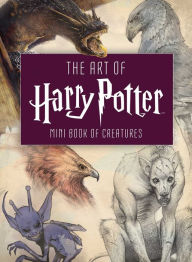 Title: The Art of Harry Potter (Mini Book): Mini Book of Creatures, Author: Insight Editions