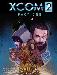 Title: XCOM 2: Factions, Author: Kevin J. Anderson