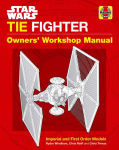 Alternative view 1 of Star Wars: Tie Fighter: Owners' Workshop Manual
