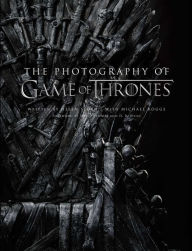Electronic books online free download The Photography of Game of Thrones, the official photo book of Season 1 to Season 8 by Michael Kogge, Helen Sloan, David Benioff, D. B. Weiss