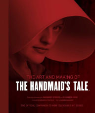 Title: The Art and Making of The Handmaid's Tale, Author: Insight Editions