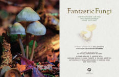 Alternative view 8 of Fantastic Fungi: How Mushrooms Can Heal, Shift Consciousness, and Save the Planet