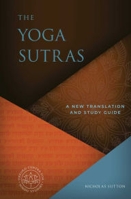 Title: The Yoga Sutras: A New Translation and Study Guide, Author: Nicholas Sutton