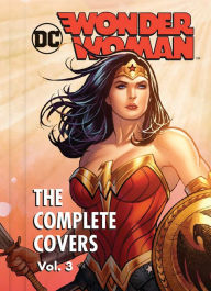 Title: DC Comics: Wonder Woman: The Complete Covers Vol. 3 (Mini Book), Author: Insight Editions