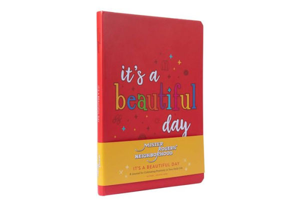 Mister Rogers' Neighborhood: It's a Beautiful Day: A Journal for Cultivating Positivity in Your Daily Life