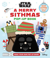 Title: Star Wars: A Merry Sithmas Pop-Up Book, Author: Insight Editions
