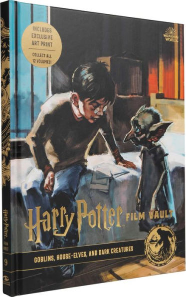 Harry Potter: Film Vault: Volume 9: Goblins, House-Elves, and Dark Creatures