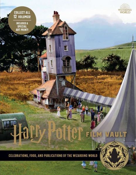 Harry Potter: Film Vault: Volume 12: Celebrations, Food, and Publications of the Wizarding World