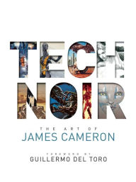 Free textbooks download Tech Noir: The Art of James Cameron by  9781683838784 in English RTF MOBI