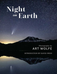 Title: Night on Earth: Photographs by Art Wolfe, Author: Art Wolfe