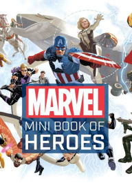 Title: Marvel Comics: Mini Book of Heroes, Author: Scott Beatty
