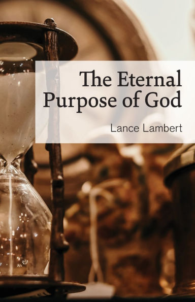 The Eternal Purpose of God