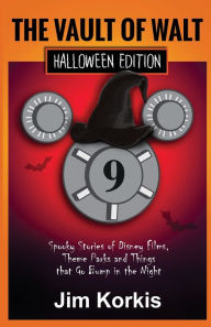 Title: Vault of Walt 9: Halloween Edition: Spooky Stories of Disney Films, Theme Parks, and Things That Go Bump In the Night, Author: Bob McLain