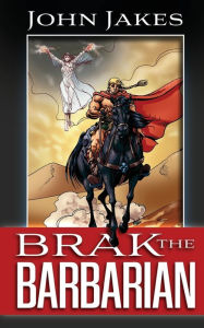 Title: Brak the Barbarian, Author: Bob McLain