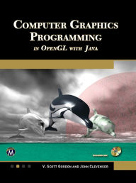 Title: Computer Graphics Programming in OpenGL with Java, Author: V. Scott Gordon