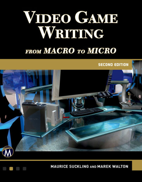Video Game Writing: From Macro to Micro