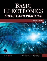 Title: Basic Electronics: Theory and Practice, Author: Sean Westcott