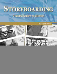 Title: Storyboarding: Turning Script into Motion, Author: Stephanie Torta