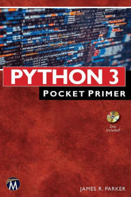 Title: Python 3: Pocket Primer, Author: James R. Parker PhD