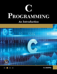 Title: C Programming: A Self-Teaching Introduction, Author: R. Chopra