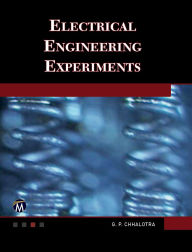 Title: Electrical Engineering Experiments, Author: G. P. Chhalotra