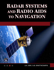 Title: Radar Systems and Radio Aids to Navigation, Author: A. K. Sen