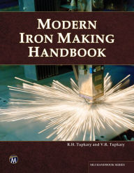 Title: Modern Iron Making Handbook, Author: R. H. Tupkary