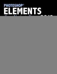 Title: Photoshop Elements 2018: From Novice to Expert, Author: Vickie Ellen Wolper