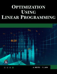 Title: Optimization Using Linear Programming, Author: A. J. Metei PhD