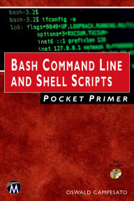 Title: Bash Command Line and Shell Scripts Pocket Primer, Author: Oswald Campesato