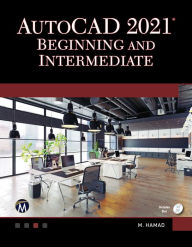 Title: AutoCAD 2021 Beginning and Intermediate, Author: Munir Hamad