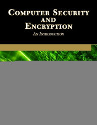 Title: Computer Security and Encryption: An Introduction, Author: S. R. Chauhan