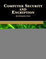 Computer Security and Encryption: An Introduction