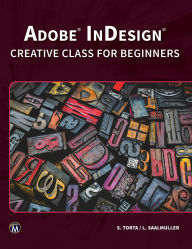 Title: Adobe InDesign: Creative Class for Beginners, Author: Stephanie Torta