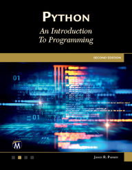 Title: Python: An Introduction to Programming, Author: James R. Parker PhD