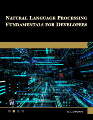 Title: Natural Language Processing Fundamentals for Developers, Author: Oswald Campesato