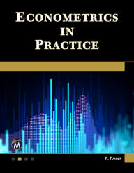 Title: Econometrics in Practice, Author: Paul Turner PhD