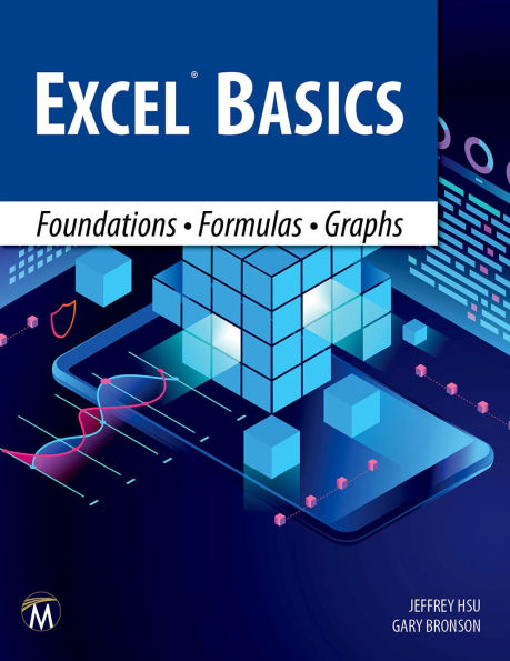 Excel Basics: Foundations . Formulas Graphs