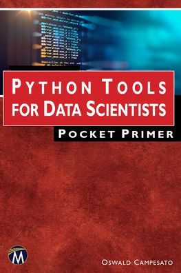 Python Tools for Data Scientists Pocket Primer