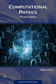 Title: Computational Physics, Author: Darren Walker PhD