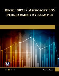 Title: Excel 2021 / Microsoft 365 Programming By Example, Author: Julitta Korol