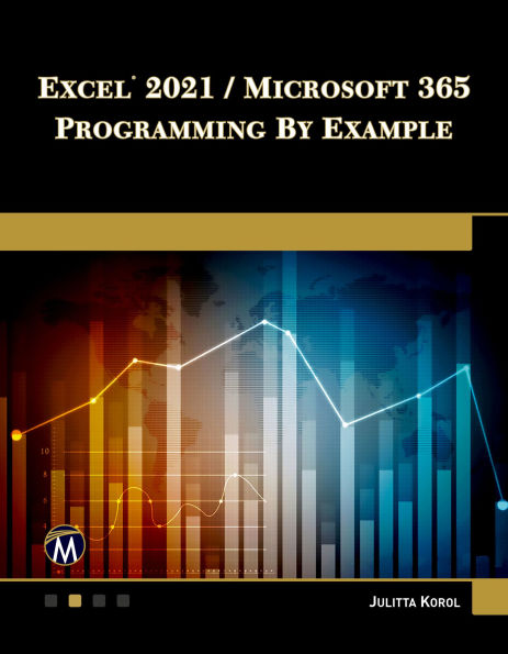 Excel 2021 / Microsoft 365 Programming By Example