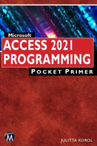 Title: Microsoft Access 2021 Programming Pocket Primer, Author: Julitta Korol