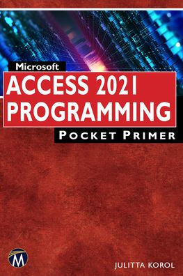Microsoft Access 2021 Programming Pocket Primer